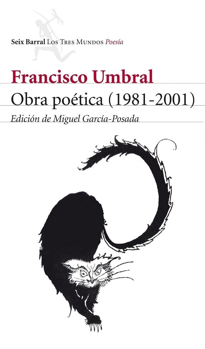 OBRA POETICA (1981-2001) (FRANCISCO UMBRAL) | 9788432209123 | UMBRAL, FRANCISCO | Librería Castillón - Comprar libros online Aragón, Barbastro