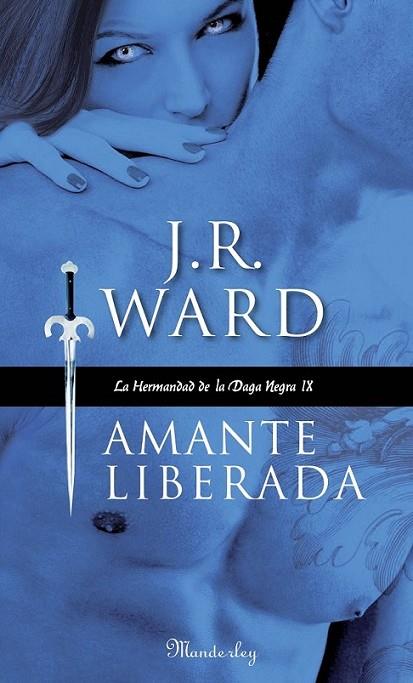 AMANTE LIBERADA - HERMANDAD DAGA NEGRA 9 | 9788483653043 | WARD, J. R. | Librería Castillón - Comprar libros online Aragón, Barbastro