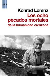 OCHO PECADOS CAPITALES DE LA HUMANIDAD, LOS | 9788498679120 | LORENZ, KONRAD | Librería Castillón - Comprar libros online Aragón, Barbastro