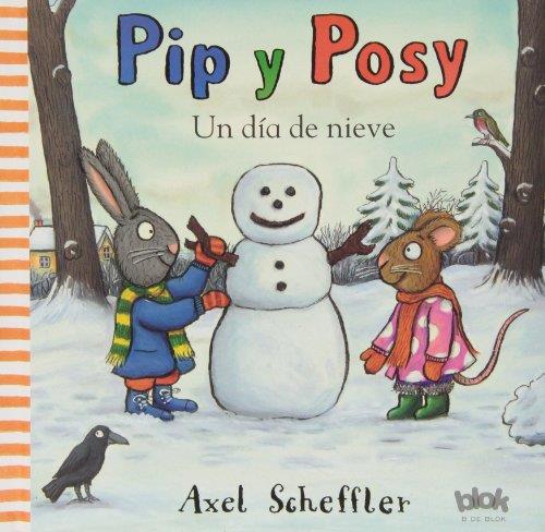 Pip y Posy. Un día de nieve | 9788415579519 | Scheffler, Axel | Librería Castillón - Comprar libros online Aragón, Barbastro