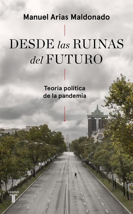 Desde las ruinas del futuro | 9788430623808 | Arias Maldonado, Manuel | Librería Castillón - Comprar libros online Aragón, Barbastro