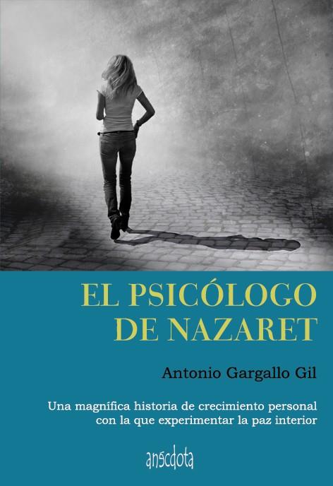 psicólogo de Nazaret, El | 9788492974993 | Gargallo Gil, Antonio | Librería Castillón - Comprar libros online Aragón, Barbastro