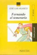 FERNANDO EL TEMERARIO (PUNTO JUVENIL) | 9788426574329 | VELASCO, JOSE LUIS | Librería Castillón - Comprar libros online Aragón, Barbastro