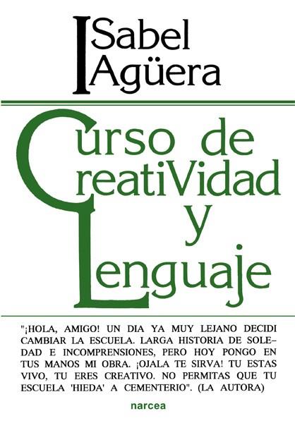 Curso de creatividad y lenguaje | 9788427709034 | Agüera Espejo-Saavedra, Isabel | Librería Castillón - Comprar libros online Aragón, Barbastro