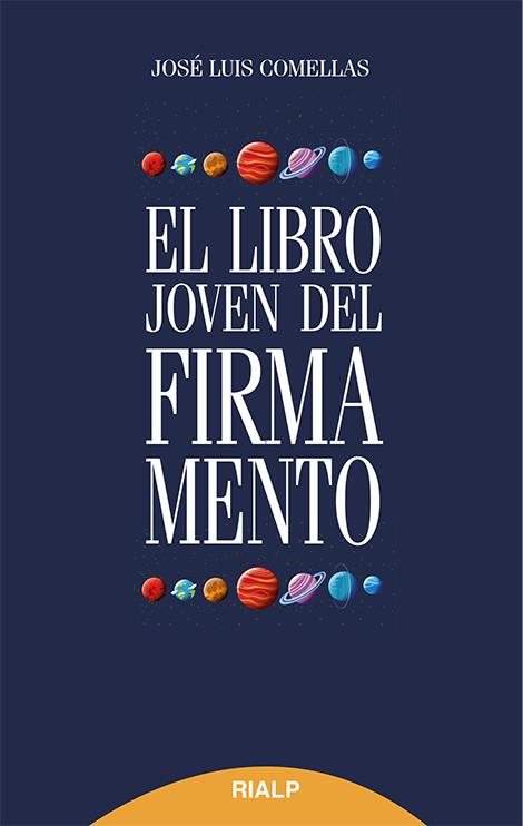 El libro joven del firmamento | 9788432146664 | Comellas, José Luis | Librería Castillón - Comprar libros online Aragón, Barbastro