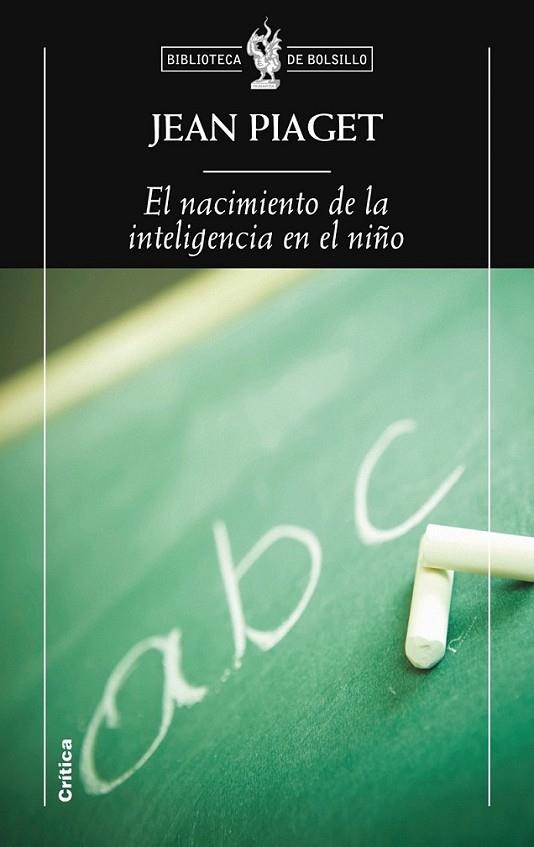 NACIMIENTO DE LA INTELIGENCIA EN EL NIÑO, EL | 9788498922271 | PIAGET, JEAN | Librería Castillón - Comprar libros online Aragón, Barbastro