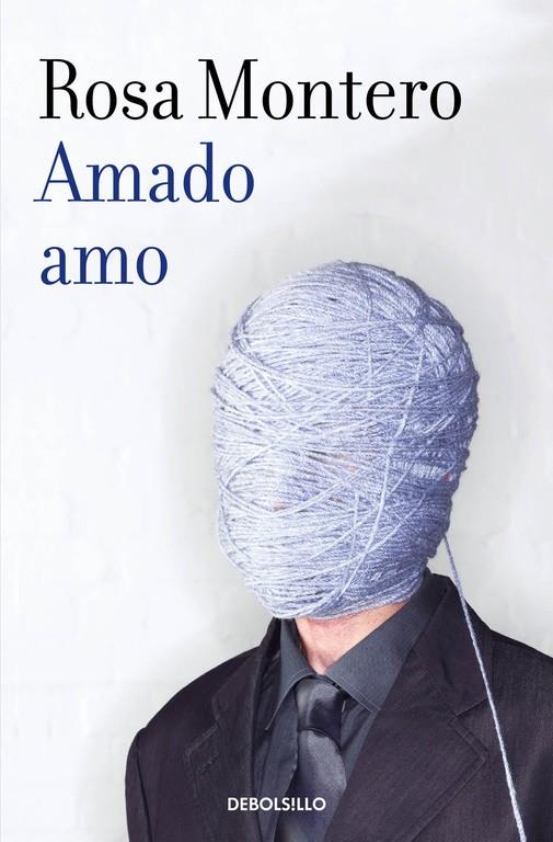 Amado amo | 9788490629192 | Rosa Montero | Librería Castillón - Comprar libros online Aragón, Barbastro