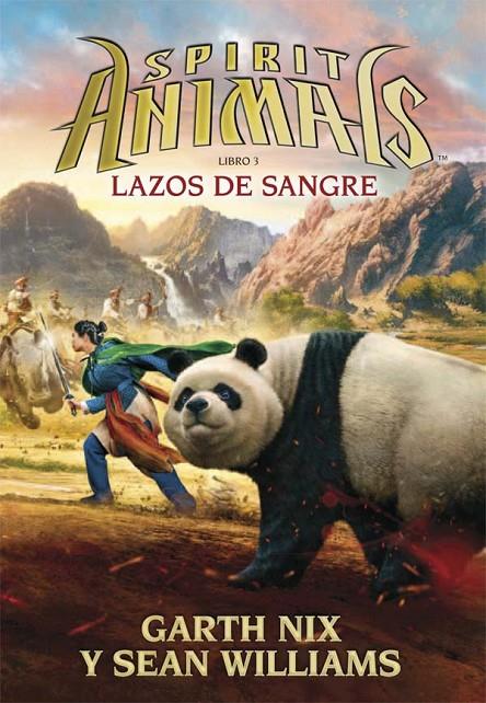 LAZOS DE SANGRE - Spirit Animals 3 | 9788467582482 | Williams, Sean; Nix , Garth | Librería Castillón - Comprar libros online Aragón, Barbastro
