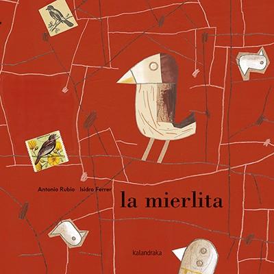La mierlita | 9788484644071 | Rubio, Antonio | Librería Castillón - Comprar libros online Aragón, Barbastro
