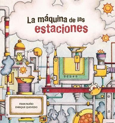 La máquina de las estaciones | 9788415207689 | Nuño, Fran | Librería Castillón - Comprar libros online Aragón, Barbastro