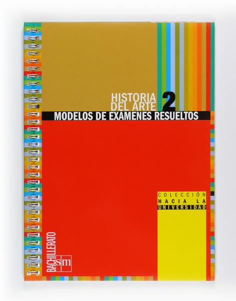 2º BACH. MODELOS PAU HISTORIA DEL ARTE .-10 | 9788467539875 | Equipo de Educación Secundaria de Ediciones SM, | Librería Castillón - Comprar libros online Aragón, Barbastro