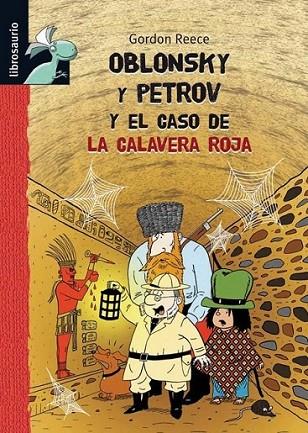 OBLONSKY Y PETROV Y CASO CALAVERA ROJA | 9788479426095 | REECE, GORDON | Librería Castillón - Comprar libros online Aragón, Barbastro