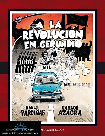 A la revolución en gerundio | 9788489929975 | Pardiñas Viladrich, Emili; Azagra, Carlos | Librería Castillón - Comprar libros online Aragón, Barbastro