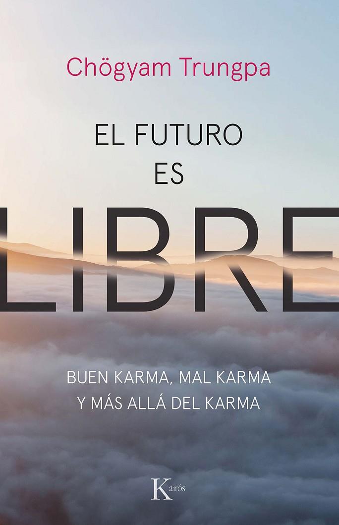 El futuro es libre | 9788499887159 | Trungpa, Chögyam | Librería Castillón - Comprar libros online Aragón, Barbastro