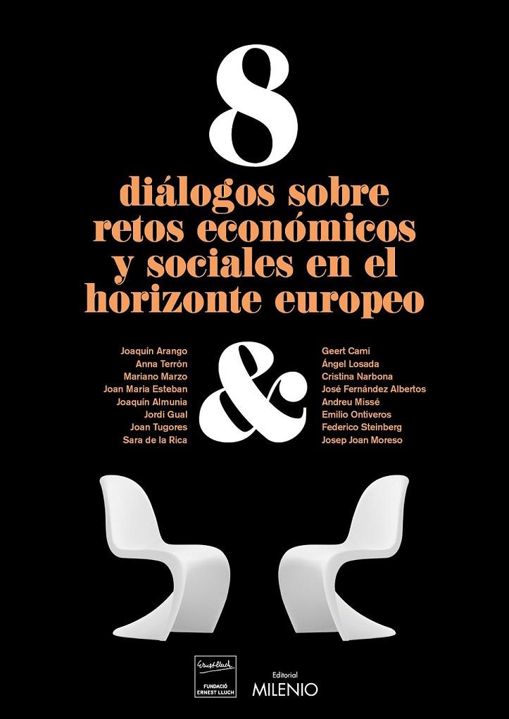 8 diálogos sobre retos económicos y sociales en el horizonte europeo | 9788497437356 | VV. AA. | Librería Castillón - Comprar libros online Aragón, Barbastro