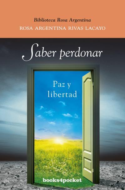Saber perdonar | 9788415870937 | Rivas Lacayo, Rosa Argentina | Librería Castillón - Comprar libros online Aragón, Barbastro