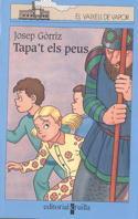 TAPA'T ELS PEUS (VVBLAVA 95) | 9788466100854 | GORRIZ, JOSEP | Librería Castillón - Comprar libros online Aragón, Barbastro