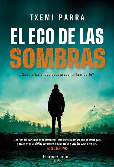 El eco de las sombras | 9788491399650 | Parra, Txemi | Librería Castillón - Comprar libros online Aragón, Barbastro