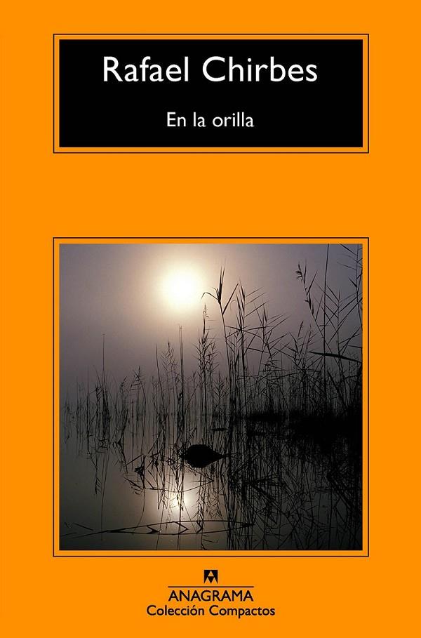 En la orilla | 9788433978011 | CHIRBES MAGRANER, RAFAEL | Librería Castillón - Comprar libros online Aragón, Barbastro
