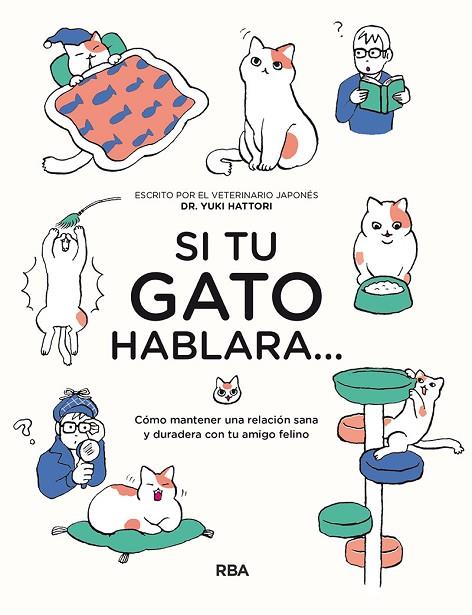 Si tu gato hablara... | 9788491875529 | Hattori Yuki | Librería Castillón - Comprar libros online Aragón, Barbastro