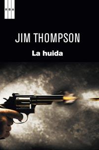 HUIDA, LA | 9788498679489 | THOMPSON, JIM | Librería Castillón - Comprar libros online Aragón, Barbastro