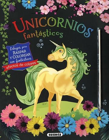 Unicornios fantásticos para raspar y colorear | 9788467799989 | Ediciones, Susaeta | Librería Castillón - Comprar libros online Aragón, Barbastro