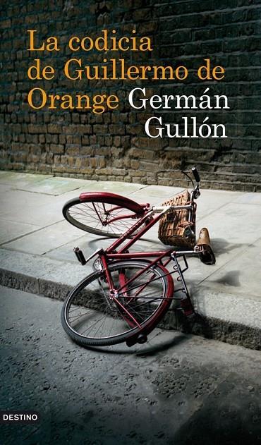 La codicia de Guillermo de Orange | 9788423342280 | Gullón, Germán | Librería Castillón - Comprar libros online Aragón, Barbastro