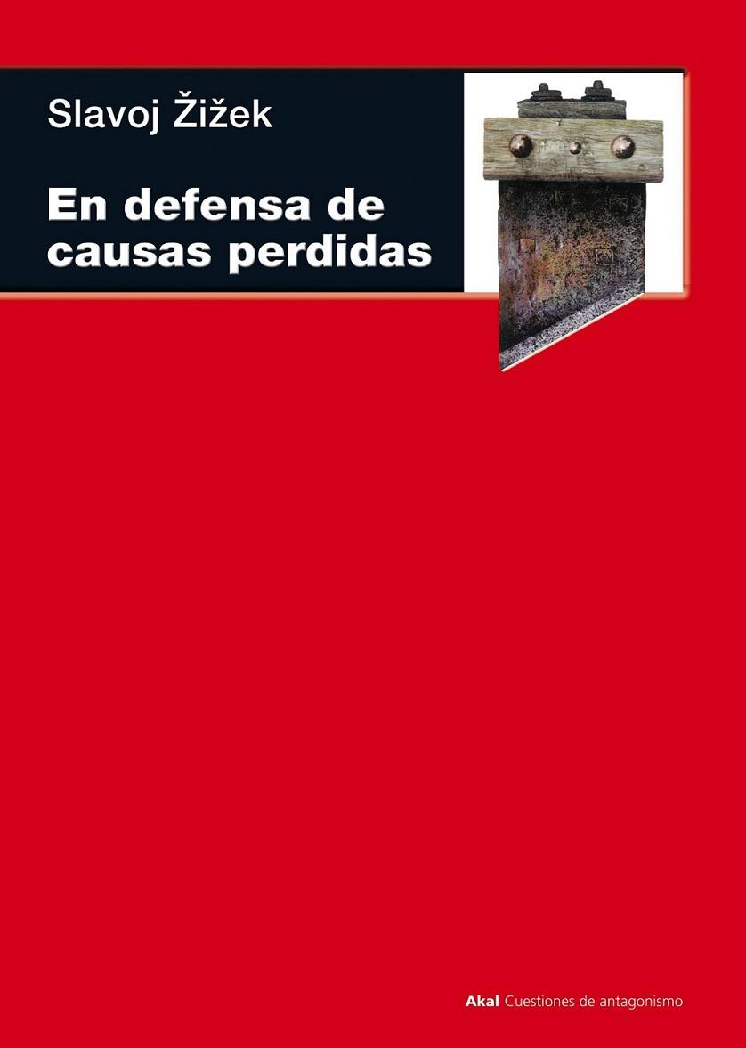 En defensa de las causas perdidas | 9788446029571 | Zizek, Slavoj | Librería Castillón - Comprar libros online Aragón, Barbastro