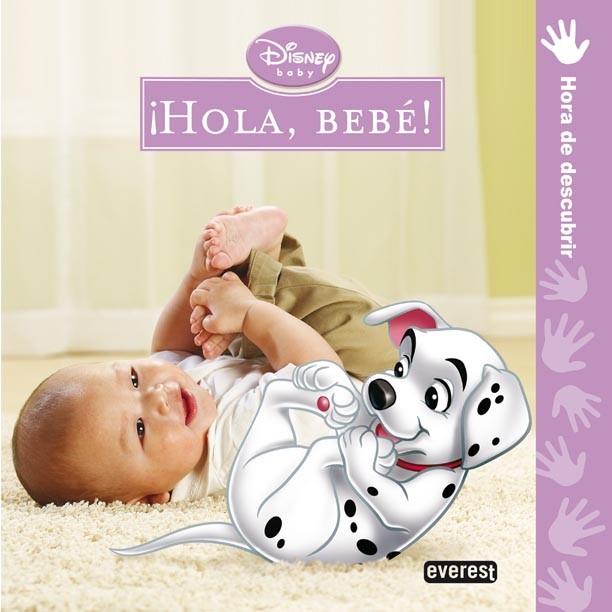 Disney Baby. ¡Hola, bebé! | 9788444166452 | Equipo Everest | Librería Castillón - Comprar libros online Aragón, Barbastro