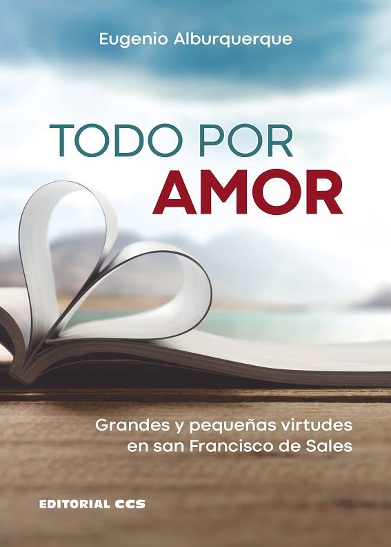 Todo por amor | 9788413790701 | Alburquerque Frutos, Eugenio | Librería Castillón - Comprar libros online Aragón, Barbastro