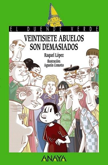 Veintisiete abuelos son demasiados | 9788467861273 | López, Raquel | Librería Castillón - Comprar libros online Aragón, Barbastro