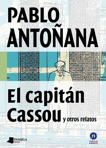 CAPITAN CASSOU Y OTROS RELATOS, EL (2) | 9788476817896 | ANTOÑANA, PABLO | Librería Castillón - Comprar libros online Aragón, Barbastro