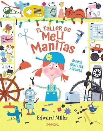 El taller de Meli Manitas | 9788469890912 | Miller, Edward | Librería Castillón - Comprar libros online Aragón, Barbastro