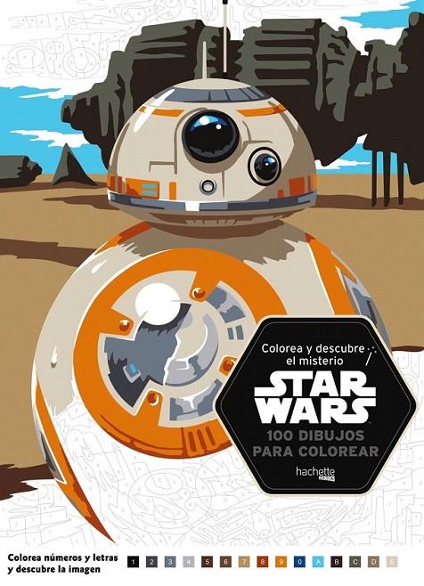 Colorea y descubre el misterio Star Wars | 9788416857357 | Hachette Heroes | Librería Castillón - Comprar libros online Aragón, Barbastro