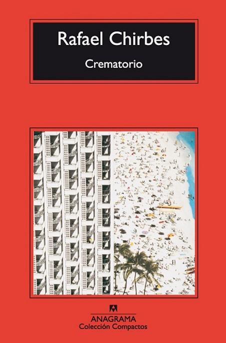 Crematorio | 9788433973764 | CHIRBES MAGRANER, RAFAEL | Librería Castillón - Comprar libros online Aragón, Barbastro