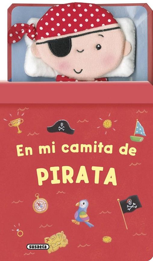 En mi camita de pirata | 9788467746082 | Susaeta, Equipo | Librería Castillón - Comprar libros online Aragón, Barbastro