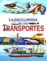 ENCICLOPEDIA DE LOS TRANSPORTES, LA | 9788434878877 | BARROSO, PAZ (COORD.) | Librería Castillón - Comprar libros online Aragón, Barbastro