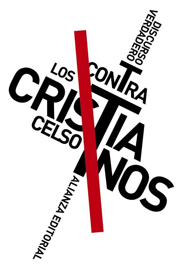 Discurso verdadero contra los cristianos | 9788413629049 | Celso | Librería Castillón - Comprar libros online Aragón, Barbastro