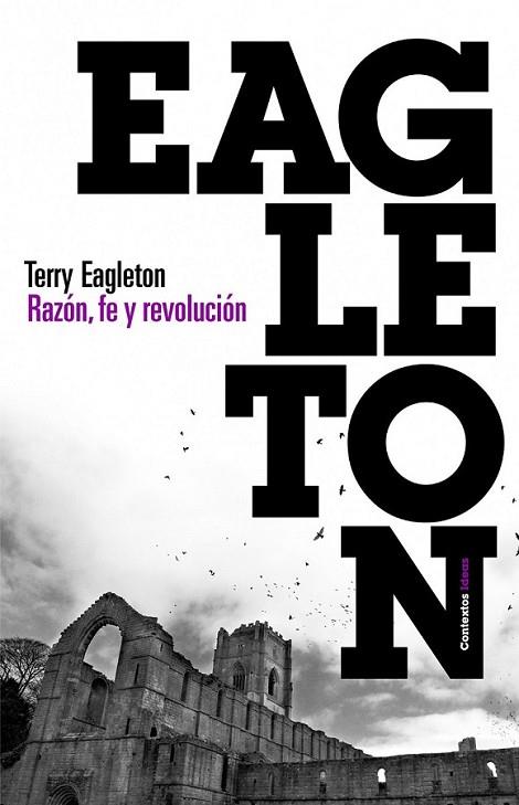 RAZÓN, FE Y REVOLUCIÓN | 9788449326783 | EAGLETON, TERRY | Librería Castillón - Comprar libros online Aragón, Barbastro