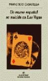 UN ENANO ESPAÑOL SE SUICIDA EN LAS VEGAS | 9788433910462 | CASAVELLA, FRANCISCO | Librería Castillón - Comprar libros online Aragón, Barbastro