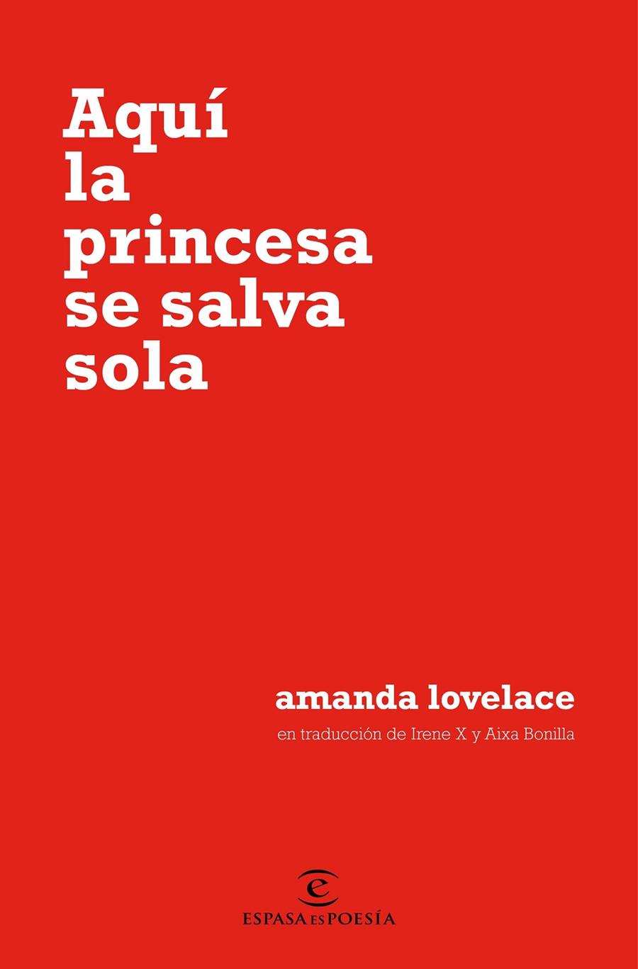 Aquí la princesa se salva sola | 9788467054651 | Lovelace, Amanda | Librería Castillón - Comprar libros online Aragón, Barbastro