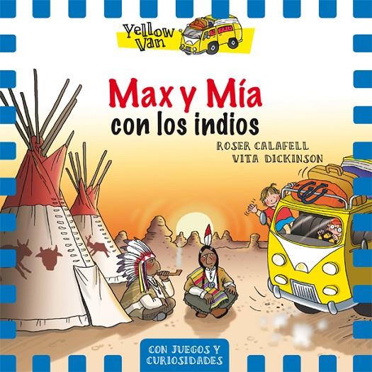 Yellow Van 10. Max y Mía con los indios | 9788424660406 | Librería Castillón - Comprar libros online Aragón, Barbastro
