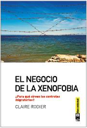 negocio de la xenofobia, El | 9788494001499 | Rodier, Claire | Librería Castillón - Comprar libros online Aragón, Barbastro