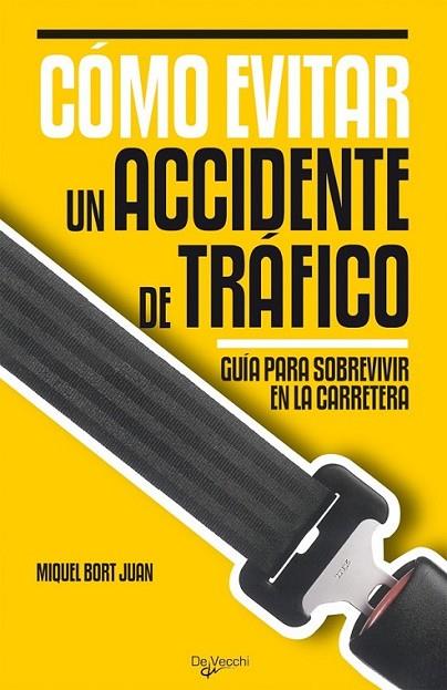 COMO EVITAR UN ACCIDENTE DE TRAFICO | 9788431542207 | BORT JUAN, MIQUEL | Librería Castillón - Comprar libros online Aragón, Barbastro