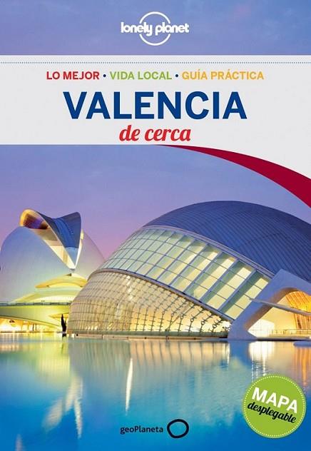 Valencia De cerca 2ed.2014 - Lonely Planet | 9788408124504 | Boix Almerich, Ainoha | Librería Castillón - Comprar libros online Aragón, Barbastro