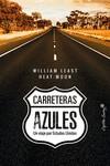 Carreteras azules | 9788494808692 | Least, William | Librería Castillón - Comprar libros online Aragón, Barbastro