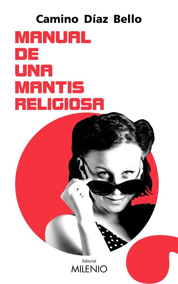 Manual de una mantis religiosa | 9788497439077 | Díaz Bello, Camino | Librería Castillón - Comprar libros online Aragón, Barbastro