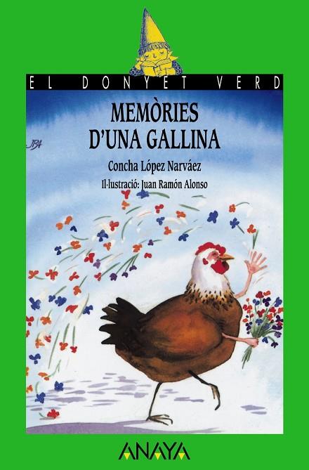 Memòries d'una gallina | 9788420762272 | López Narváez, Concha | Librería Castillón - Comprar libros online Aragón, Barbastro