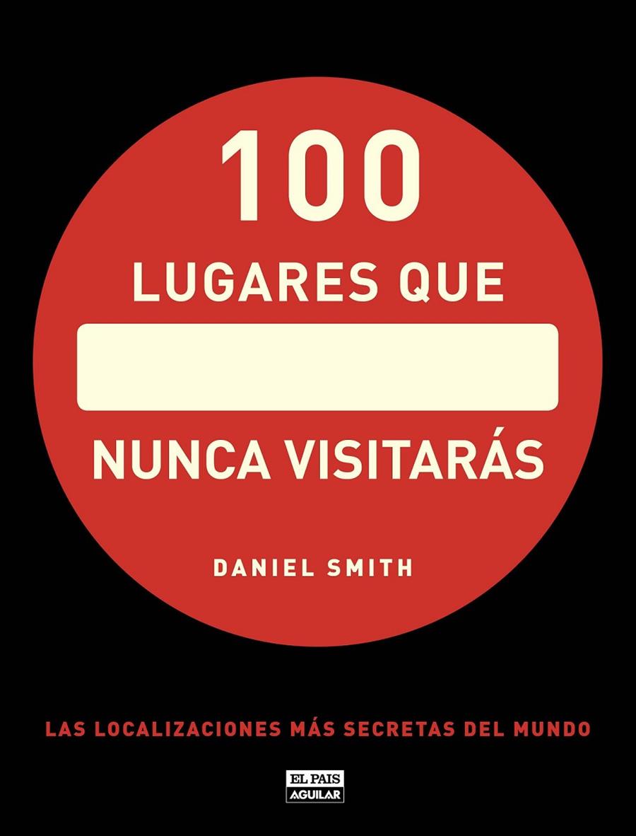 100 LUGARES QUE NUNCA VISITARAS | 9788403512283 | SMITH, DAN | Librería Castillón - Comprar libros online Aragón, Barbastro