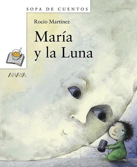 MARÍA Y LA LUNA | 9788466793513 | MARTÍNEZ PÉREZ, ROCÍO | Librería Castillón - Comprar libros online Aragón, Barbastro
